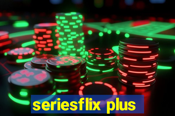 seriesflix plus